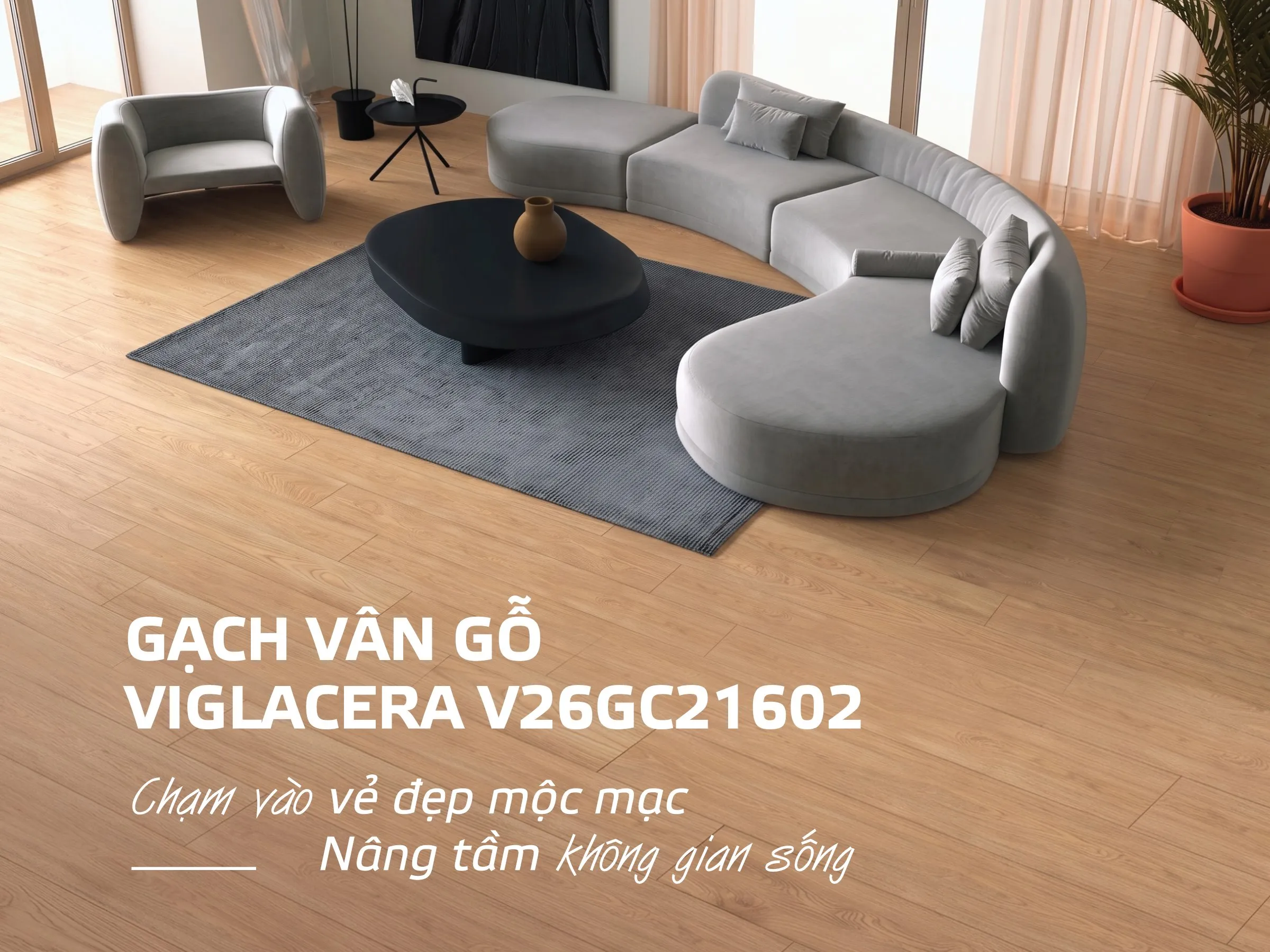 GẠCH VÂN GỖ VIGLACERA V26GC21602 – CHẠM VÀO VẺ ĐẸP MỘC MẠC, NÂNG TẦM KHÔNG GIAN SỐNG